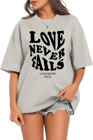 Tuislay Oversized T Shirts for Women Love Never Fails Oversized Tshirt Letter Graphic Print Casual Trendy Cotton Shirts Tees