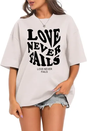 Tuislay Oversized T Shirts for Women Love Never Fails Oversized Tshirt Letter Graphic Print Casual Trendy Cotton Shirts Tees